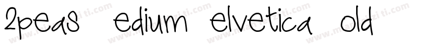 2peas MediumHelvetica Bold KG Secon字体转换